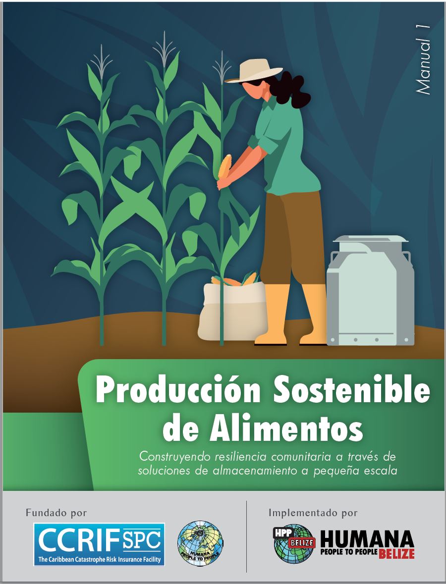 Humana People to People Belize - Manual de Producción Sostenible de Alimentos