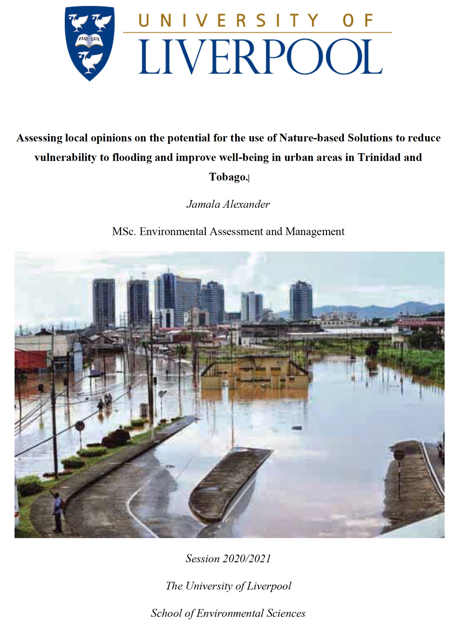 Assessing local opinions on the potential for the use of Nature-based Solutions to reduce vulnerability to flooding and improve well-being in urban areas in Trinidad and Tobago.