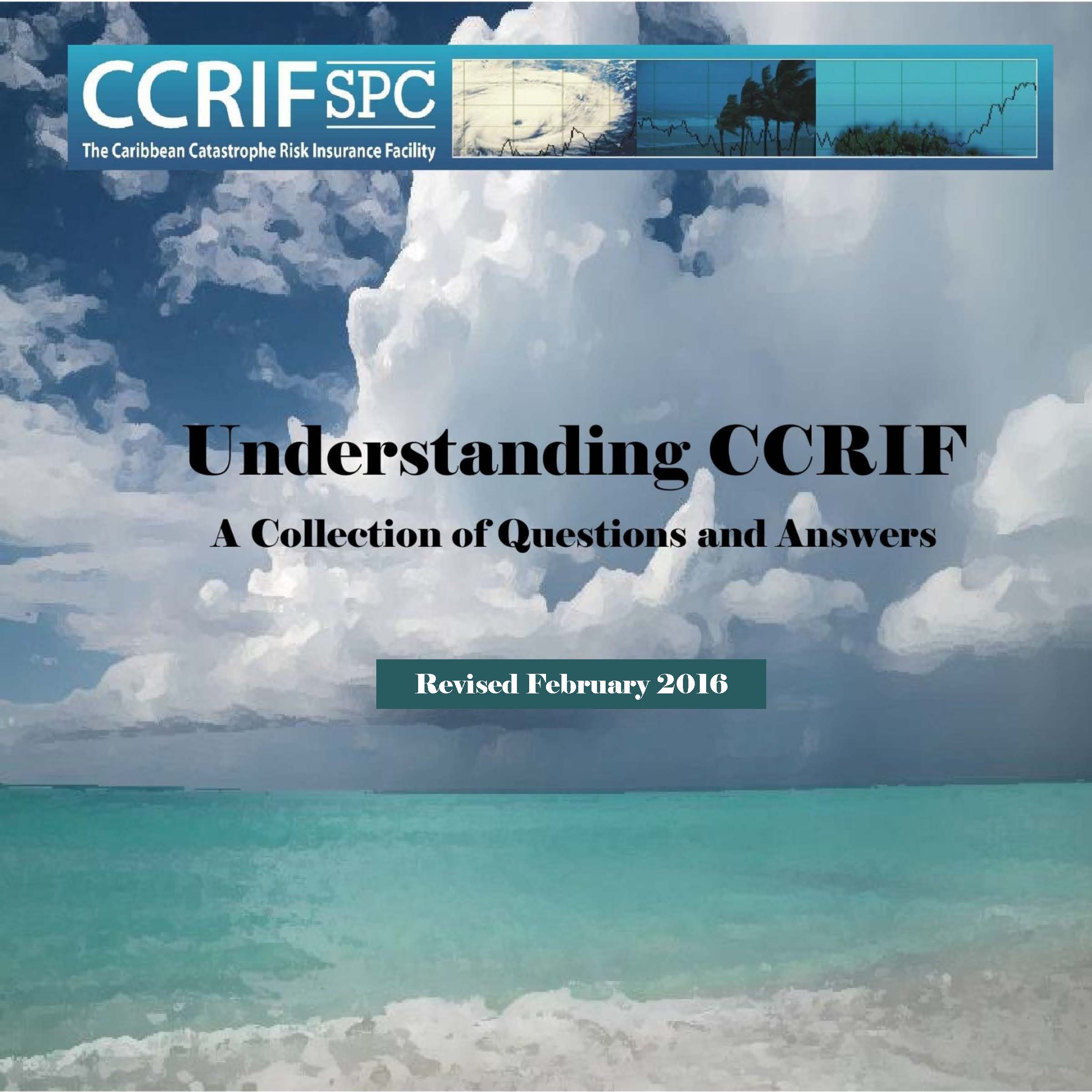 Understanding CCRIF - A Collection of Questions and Answers - Revised February 2016