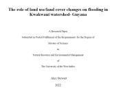 The role of land use/land cover changes on flooding in Kwakwani watershed- Guyana