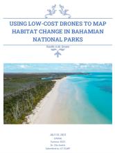 Using Low-Cost Drones to Map Habitat Change in Bahamian National Parks